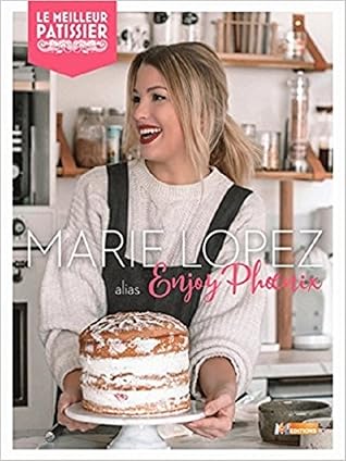 Le Meilleur Patissier By Marie Lopez