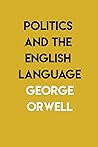 Politics and the English Language by George Orwell