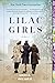 Lilac Girls by MARIXA BELIBER