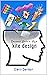 Kite Design: Dream it, Buil...