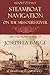 Steamboat Navigation on the Missouri River: (Abridged, Annotated)