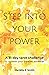 Step into Your Power: A 31-...