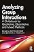 Analyzing Group Interactions: A Guidebook for Qualitative, Quantitative and Mixed Methods