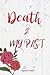 Death 2 My Past by Angelia N. Bailey