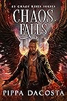 Chaos Falls (Chaos Rises, #3)