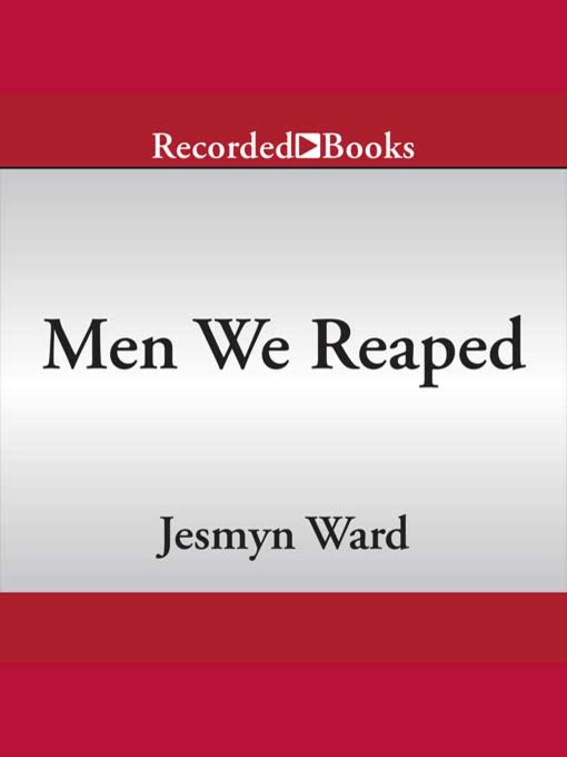 Men We Reaped: A Memoir