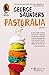 Pastoralia by George Saunders Pastoralia by George Saunders