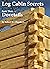 Log Cabin Secrets: Book 3: ...