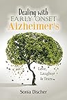 Dealing with Early-Onset Alzheimer's by Sonia Discher