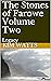 The Stones of Farowe Volume...