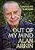 Out of My Mind: (Not Quite a Memoir)