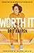 Worth It: Overcome Your Fea...