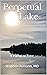 Perpetual Lake: A Portal to...