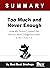 Summary of Too Much and Never Enough By Mary L. Trump by Best Book Briefings