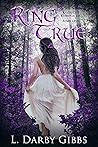 Ring True (Kavin Cut Chronicles, #1)