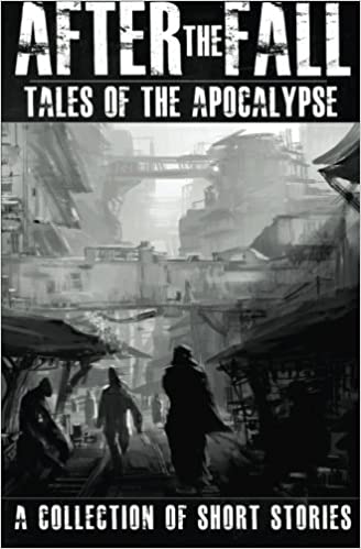 After the Fall: Tales of the Apocalypse