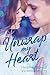 Unwrap My Heart by Heather Dowell