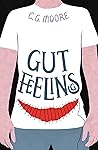 Gut Feelings by C.G. Moore