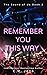 Remember You This Way (The Sound of Us)