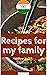Recipes For My Family: All ...