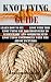 KNOT TYING GUIDE: LEARN HOW...