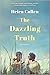 The Dazzling Truth