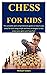 Chess For Kids by Michael Gomes