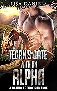 Tegan’s Date with an Alpha