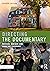 Directing the Documentary