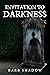 Invitation to Darkness  (Fr...
