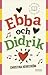 Ebba och Didrik by Christina Herrström