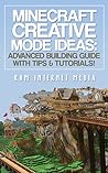 Minecraft Creative Mode Ideas: Advanced Building Guide with Tips & Tutorials!