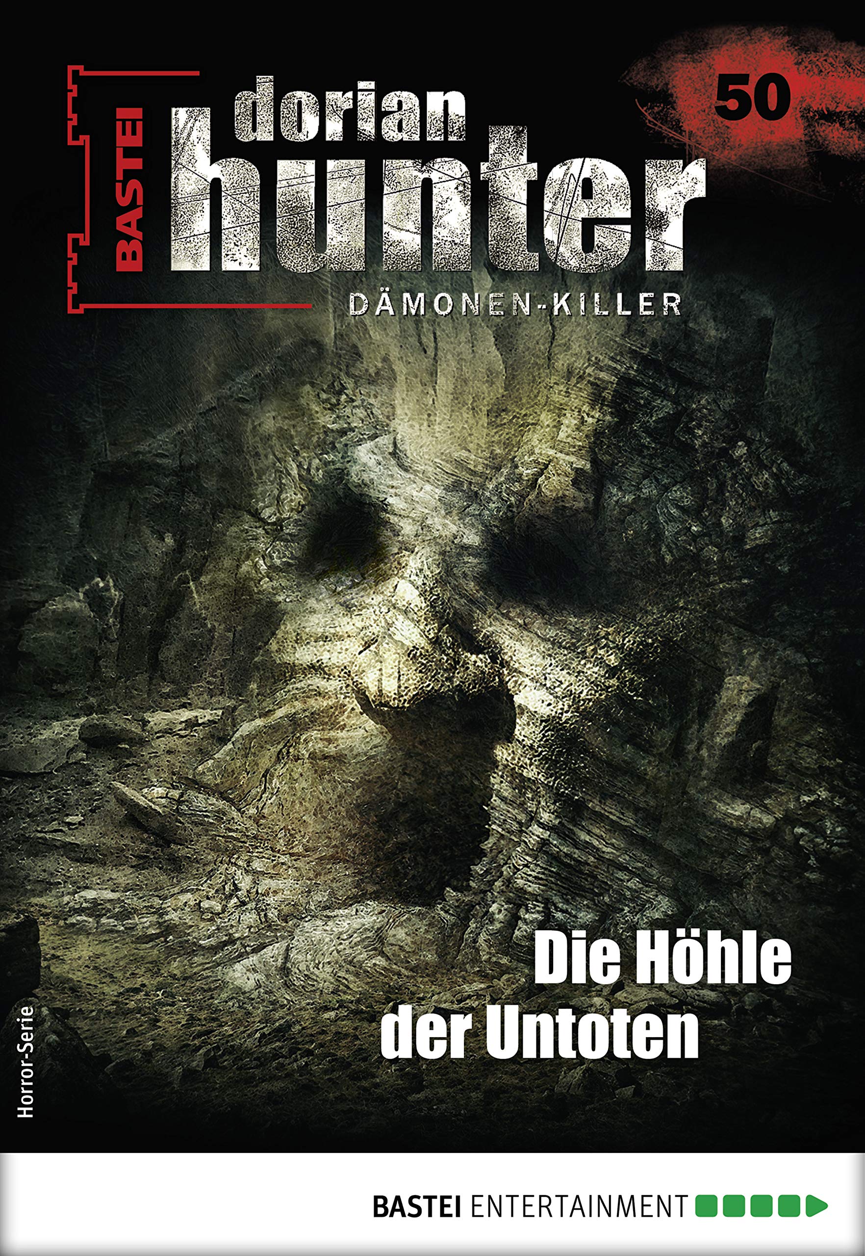 Dorian Hunter 50 - Horror-Serie: Die Höhle der Untoten (Dorian Hunter, #50)