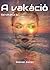 A vakáció (Szindikátus, #3)