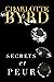 Secrets et peur (Secrets et mensonges #3)
