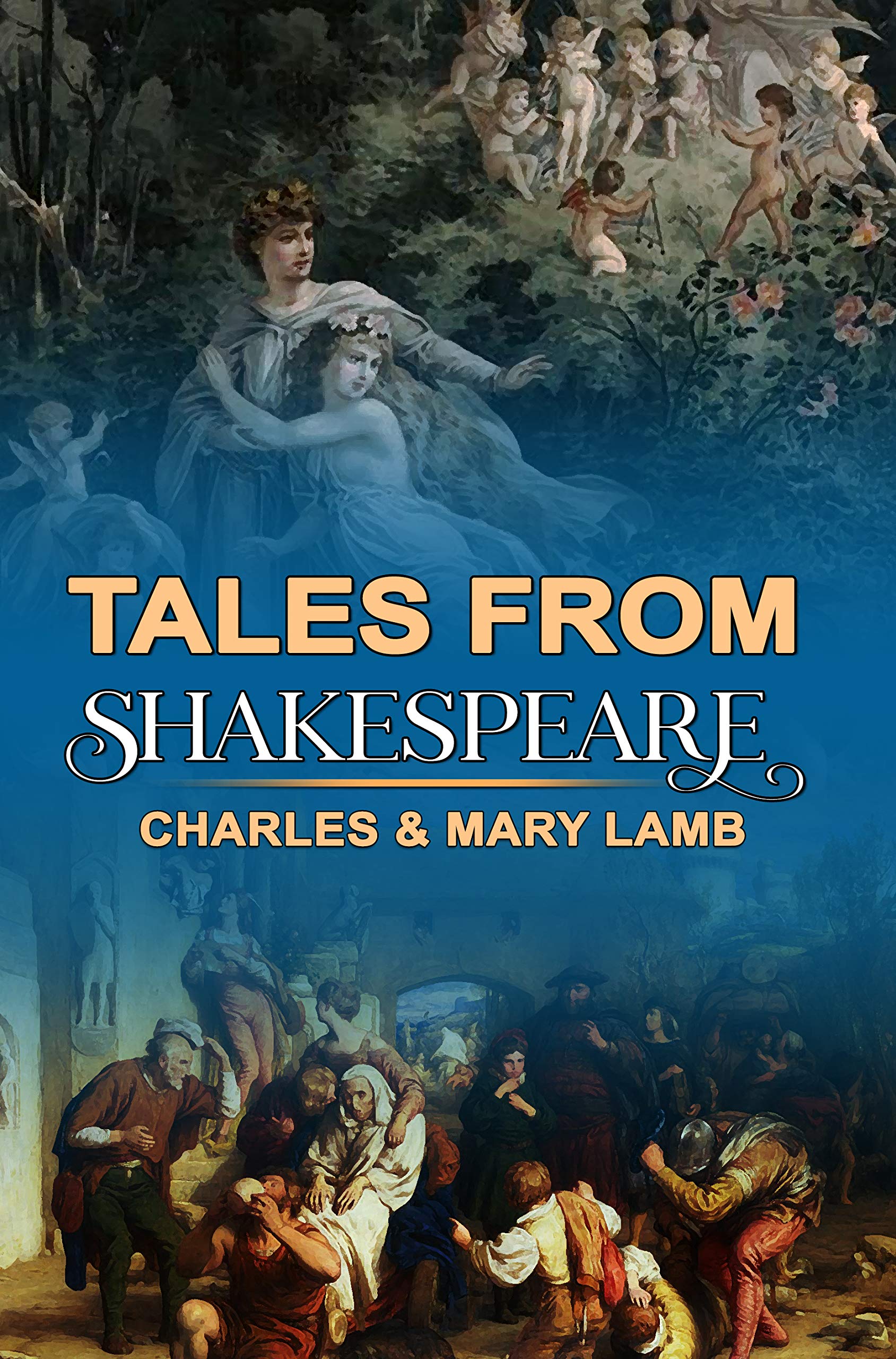Tales from Shakespeare (Classic Edition): With 16 Original Illustrations