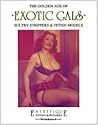 The golden age of exotic gals. Sultry strippers & fetish models. Ediz. trilingue