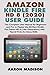 AMAZON KINDLE FIRE HD 8 (2020) USER GUIDE: The Complete User Manual for Beginners and Pro to Master the All-New Kindle Fire Tablet HD 8 (10th Generation) with Tips & Tricks for Alexa Skills