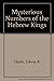 Mysterious Numbers of the Hebrew Kings by Edwin R. Thiele