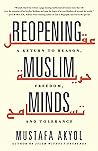 Reopening Muslim Minds: A Return to Reason, Freedom, and Tolerance Book cover for Reopening Muslim Minds: A Return to Reason, Freedom, and Tolerance