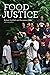 Food Justice (Food, Health, and the Environment)