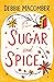Sugar and Spice by Debbie Macomber