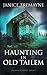 Haunting in Old Tailem by Janice Tremayne