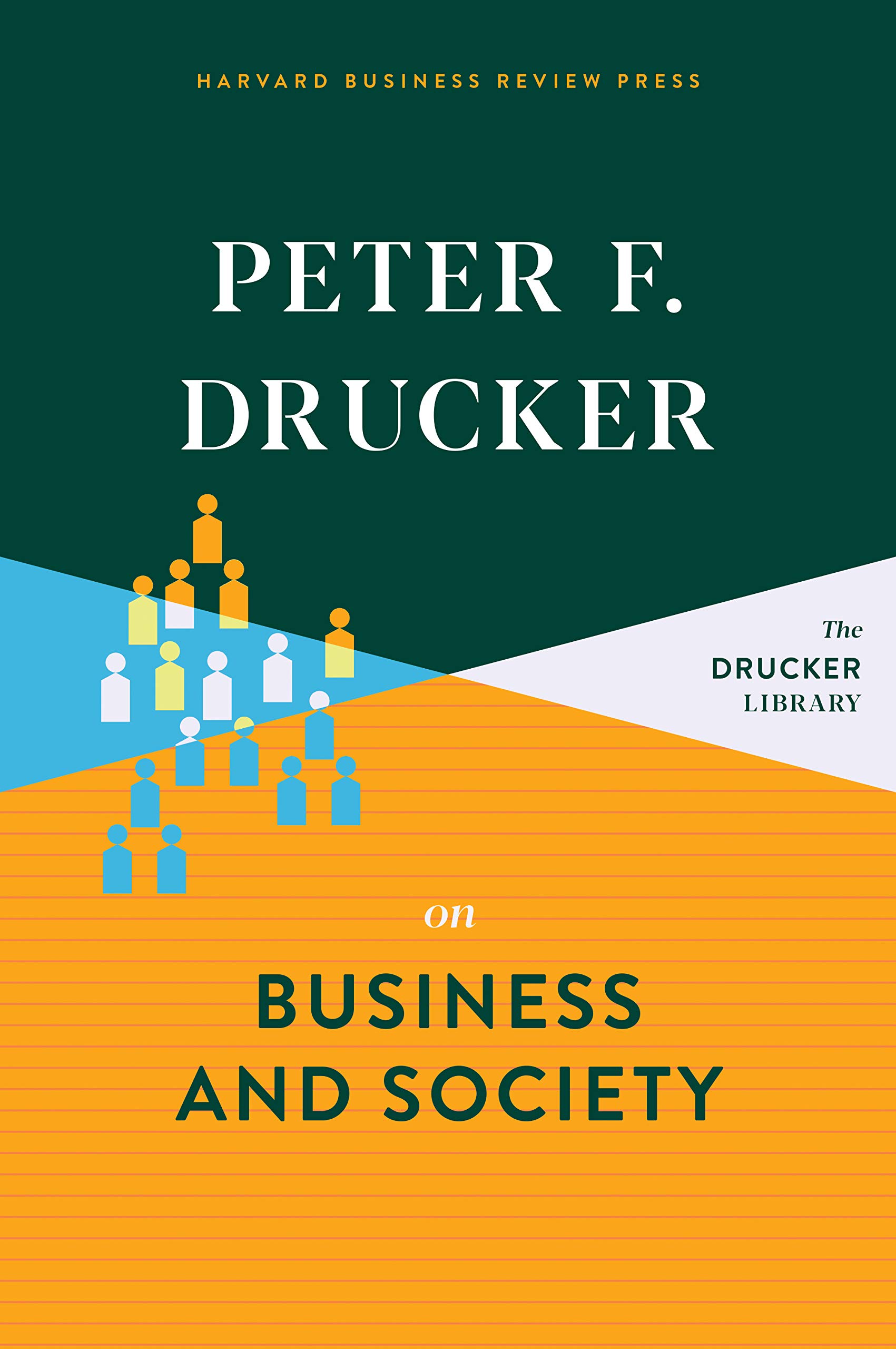 Peter F. Drucker on Business and Society (Kindle Edition)
