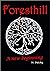 Foresthill: A new beginning