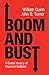 Boom and Bust: A Global History of Financial Bubbles