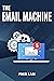 The Email Machine by Fred Lam