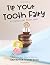 Tip Your Tooth Fairy by Samantha Marie Richardson