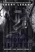 The Trophy Hunter
