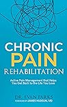 Chronic Pain Rehabilitation by Evan Parks